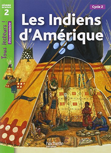 Tous lecteurs!: Les Indiens d'Amerique von Hachette