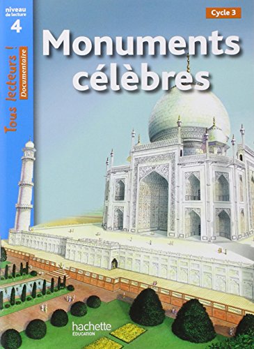 Tous lecteurs!: Monuments celebres von Hachette