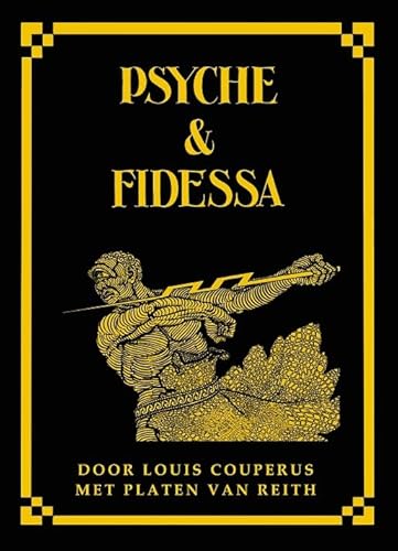 Psyche en Fidessa: door Louis Couperus met platen van Reith Psyche en Fidessa: door Louis Couperus met platen van Reith