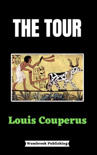 The Tour: A Story of Ancient Egypt (Annotated)