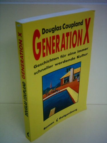 Generation X: Tales for an Accelerated Culture