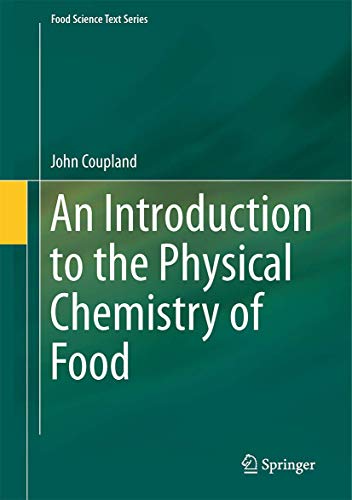 An Introduction to the Physical Chemistry of Food (Food Science Text Series)