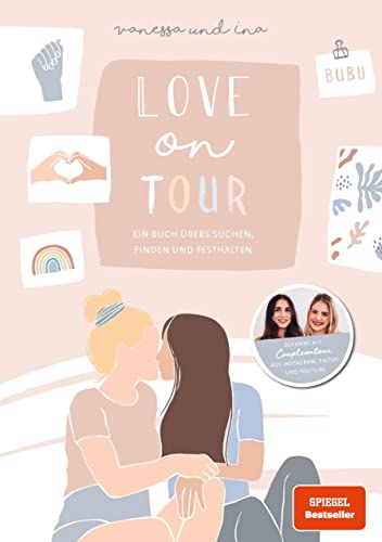 Love on Tour: Ein Buch übers Suchen, Finden und Festhalten von Coupleontour von CE Community Editions