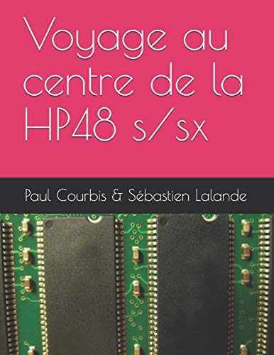 Voyage au centre de la HP48 s/sx von Angkor Editions