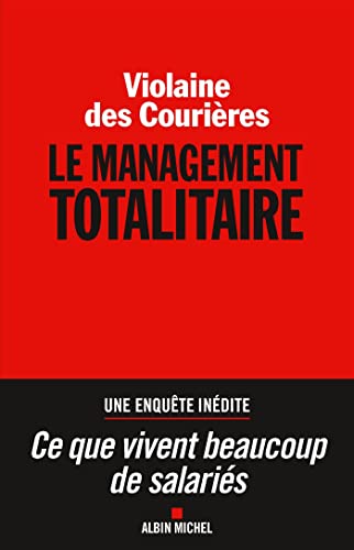 Le Management totalitaire von ALBIN MICHEL