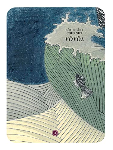 Vövöl: Ou les Métamorphoses
