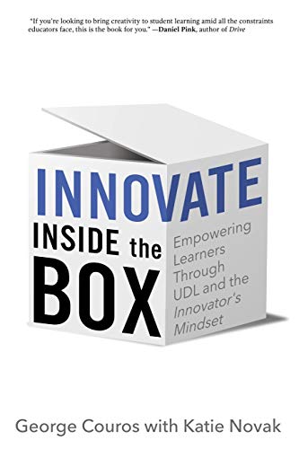 Innovate Inside the Box: Empowering Learners Through UDL and the Innovator's Mindset von Impress, LP