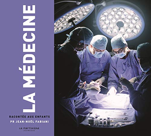 La Médecine racontée aux enfants