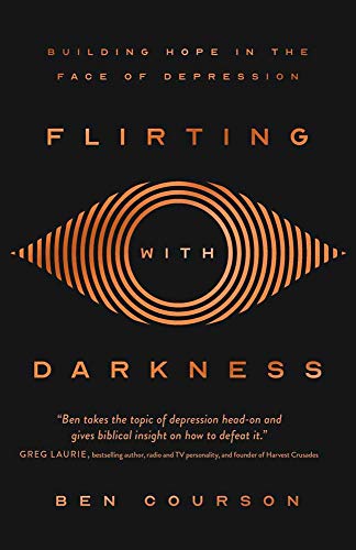 Flirting With Darkness: Building Hope in the Face of Depression von Harvest House Publishers