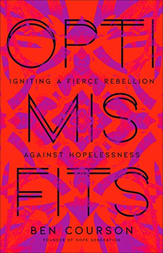 Optimisfits: Igniting a Fierce Rebellion Against Hopelessness