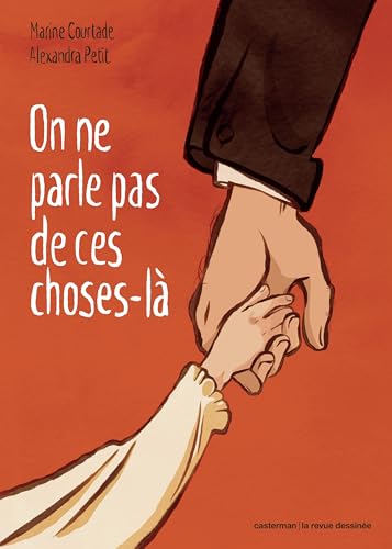 On ne parle pas de ces choses-là von CASTERMAN