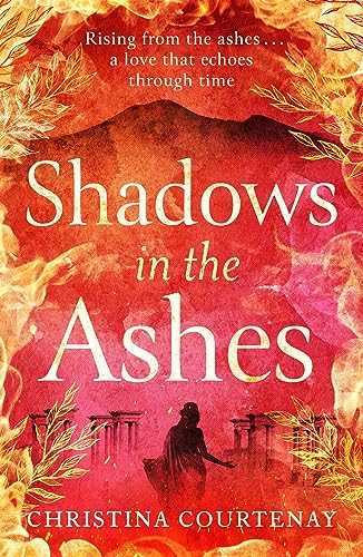 Shadows in the Ashes: The breathtaking new dual-time novel from the author of ECHOES OF THE RUNES von Headline Review