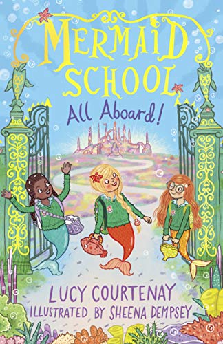 Mermaid School: All Aboard! von Andersen Press