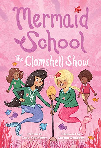 The Clamshell Show (Mermaid School #2) von Amulet Books