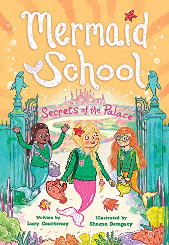 The Secrets of the Palace (The Mermaid School, 4, Band 4) von Amulet Books
