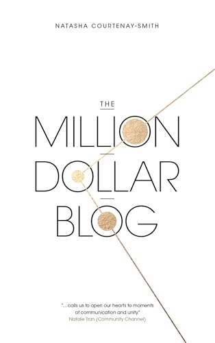 The Million Dollar Blog: by Natasha Courtenay-Smith.