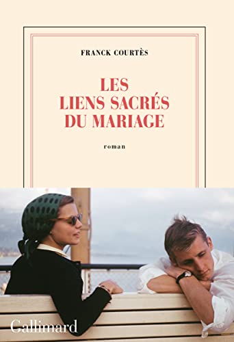 Les liens sacrés du mariage von GALLIMARD