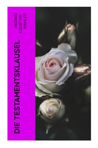Die Testamentsklausel Die Testamentsklausel