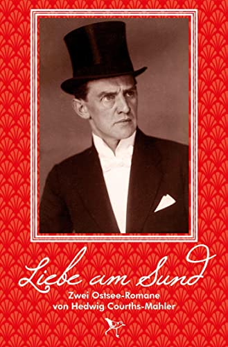 Liebe am Sund: Zwei Ostsee-Romane von Hedwig Courths-Mahler von Strandläufer Verlag
