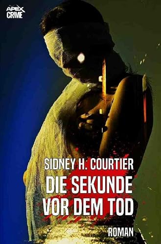 DIE SEKUNDE VOR DEM TOD: Der Krimi-Klassiker von epubli