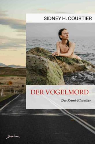 Der Vogelmord: Der Krimi-Klassiker!: Der Krimi-Klassiker!.DE