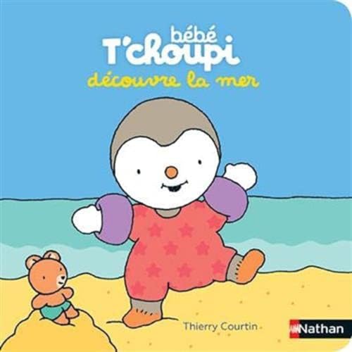 Bébé T'choupi découvre la mer von NATHAN