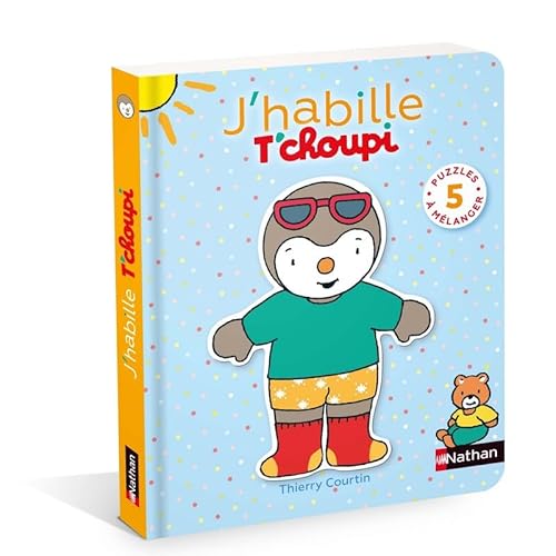 J'habille T'choupi: Avec 5 puzzles à mélanger von NATHAN