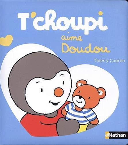 T'choupi aime doudou von NATHAN