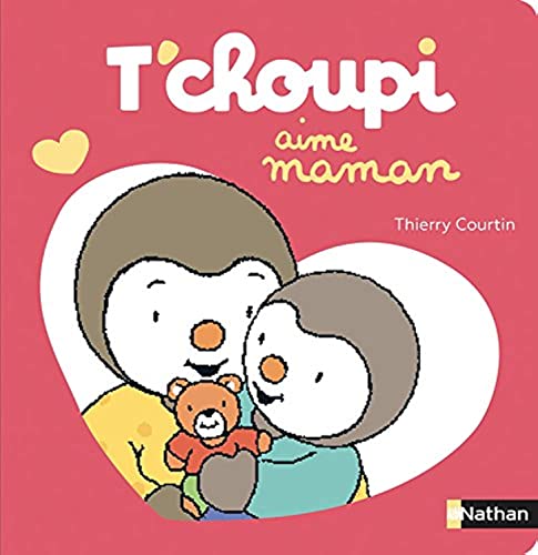 T'choupi aime maman von NATHAN