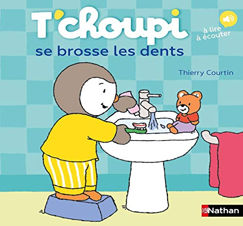 T'choupi se brosse les dents: A lire, à écouter