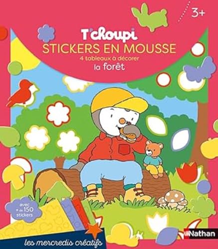 T'choupi stickers en mousse la forêt: 4 tableaux à décorer. Avec plus de 150 stickers