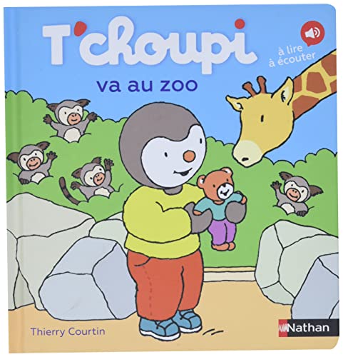 T'choupi va au zoo (66): A lire, à écouter