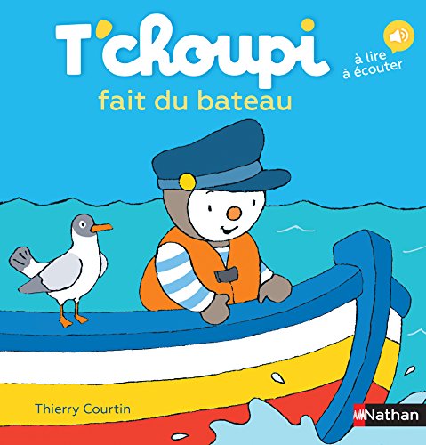 T'choupi: T'choupi fait du bateau von NATHAN