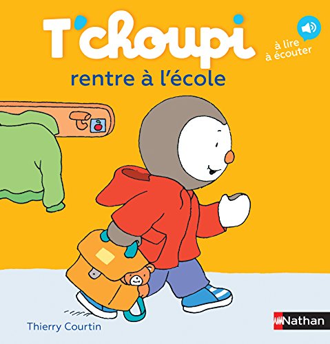 T'choupi: T'choupi rentre a l'ecole