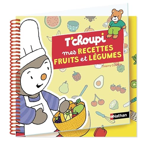 Tc'houpi - Mes recettes fruits et légumes von NATHAN