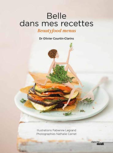 Belle dans mes recettes - Beautyfood menus