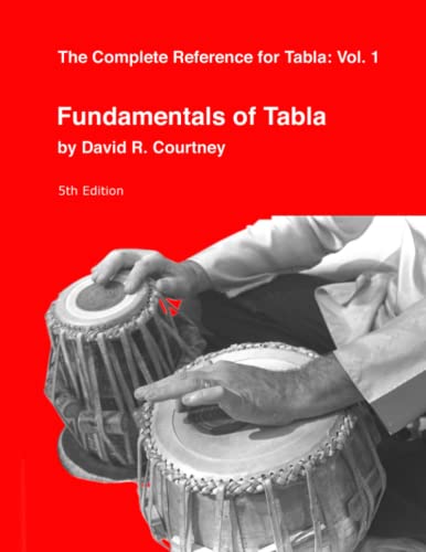 Fundamentals of Tabla (Complete Reference for Tabla, Band 1)