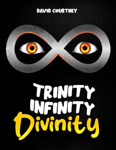 Trinity, Infinity, Divinity Trinity, Infinity, Divinity von NY Publishers