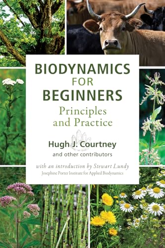 Biodynamics for Beginners: Principles and Practice von Portal Books