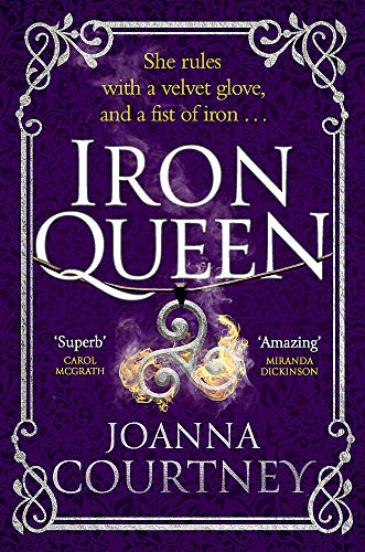 Iron Queen: Shakespeare's Cordelia like you've never seen her before . . . (Shakespeare's Queens)