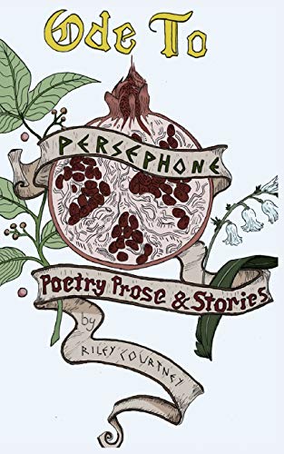 Ode to Persephone: A Collection of Prose, Poetry, and Fiction Ode to Persephone: A Collection of Prose, Poetry, and Fiction von Indy Pub