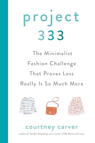 Project 333: The Minimalist Fashion Challenge That Proves Less Really is So Much More