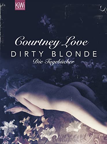 Dirty blonde: Die Tagebücher