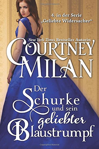 Der Schurke und sein geliebter Blaustrumpf (Geliebte Widersacher, Band 4) von CreateSpace Independent Publishing Platform