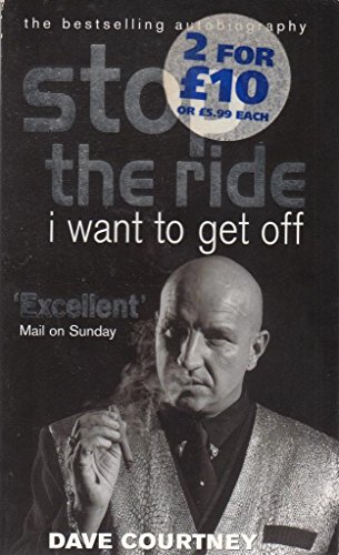 Stop The Ride, I Want To Get Off: The Autobiography of Dave Courtney