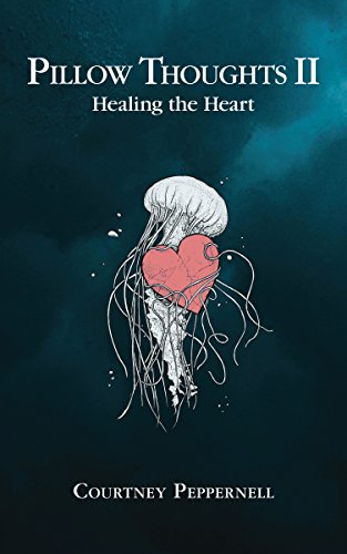 Pillow Thoughts II: Healing the Heart von Simon & Schuster