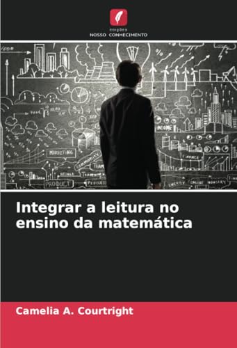 Integrar a leitura no ensino da matemática: DE von Edições Nosso Conhecimento
