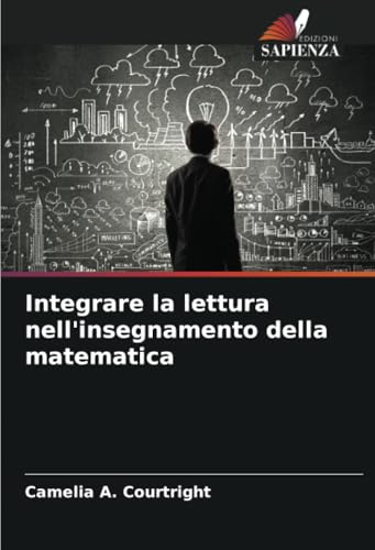 Integrare la lettura nell'insegnamento della matematica von Edizioni Sapienza