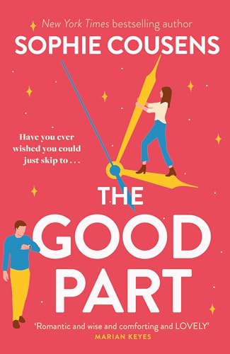 The Good Part: An utterly hilarious and heartwarming rom-com for fans of Beth O'Leary von Penguin