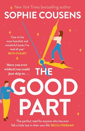 The Good Part: An utterly hilarious and heartwarming rom-com for fans of Beth O'Leary von Hodder Paperbacks